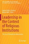 Leadership in the Context of Religious Institutions: The Case of Benedictine Monasteries