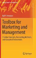 Toolbox for Marketing and Management: Creative Concepts, Forecasting Methods, and Analytical Instruments