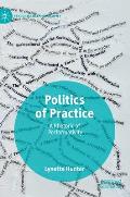 Politics of Practice: A Rhetoric of Performativity
