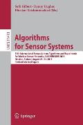 Algorithms for Sensor Systems: 14th International Symposium on Algorithms and Experiments for Wireless Sensor Networks, Algosensors 2018, Helsinki, F