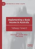Implementing a Basic Income in Australia: Pathways Forward