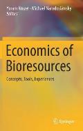 Economics of Bioresources: Concepts, Tools, Experiences