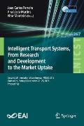 Intelligent Transport Systems, from Research and Development to the Market Uptake: Second Eai International Conference, Intsys 2018, Guimar?es, Portug