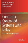 Computer-Controlled Systems with Delay: A Transfer Function Approach