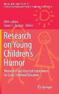 Research on Young Children's Humor: Theoretical and Practical Implications for Early Childhood Education