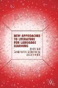 New Approaches to Literature for Language Learning