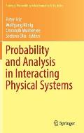 Probability and Analysis in Interacting Physical Systems: In Honor of S.R.S. Varadhan, Berlin, August, 2016