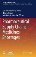 Pharmaceutical Supply Chains - Medicines Shortages