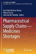 Pharmaceutical Supply Chains - Medicines Shortages