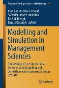 Modelling and Simulation in Management Sciences: Proceedings of the International Conference on Modelling and Simulation in Management Sciences (Ms-18