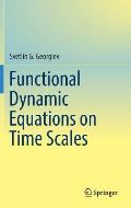 Functional Dynamic Equations on Time Scales