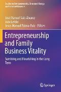 Entrepreneurship and Family Business Vitality: Surviving and Flourishing in the Long Term