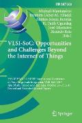 Vlsi-Soc: Opportunities and Challenges Beyond the Internet of Things: 25th Ifip Wg 10.5/IEEE International Conference on Very Large Scale Integration,