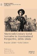 Nineteenth-Century Serial Narrative in Transnational Perspective, 1830s-1860s: Popular Culture--Serial Culture