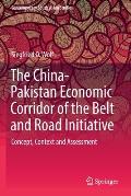 The China-Pakistan Economic Corridor of the Belt and Road Initiative: Concept, Context and Assessment