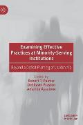 Examining Effective Practices at Minority-Serving Institutions: Beyond a Deficit Framing of Leadership