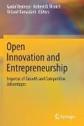 Open Innovation and Entrepreneurship: Impetus of Growth and Competitive Advantages