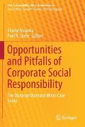 Opportunities and Pitfalls of Corporate Social Responsibility: The Marange Diamond Mines Case Study