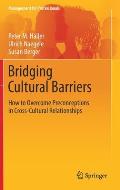 Bridging Cultural Barriers: How to Overcome Preconceptions in Cross-Cultural Relationships