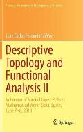 Descriptive Topology and Functional Analysis II: In Honour of Manuel L?pez-Pellicer Mathematical Work, Elche, Spain, June 7-8, 2018