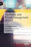 The Public and Private Management of Grief: Recovering Normal