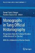 Monographs in Tang Official Historiography: Perspectives from the Technical Treatises of the History of Sui (Sui Shu)