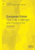 European Union: Post Crisis Challenges and Prospects for Growth