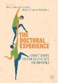 The Doctoral Experience: Student Stories from the Creative Arts and Humanities