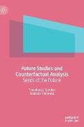 Future Studies and Counterfactual Analysis: Seeds of the Future