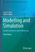Modelling and Simulation: Exploring Dynamic System Behaviour