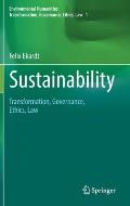 Sustainability: Transformation, Governance, Ethics, Law