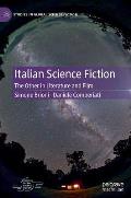 Italian Science Fiction: The Other in Literature and Film