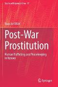 Post-War Prostitution: Human Trafficking and Peacekeeping in Kosovo