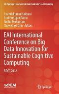 Eai International Conference on Big Data Innovation for Sustainable Cognitive Computing: Bdcc 2018