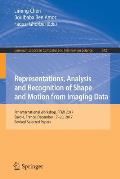 Representations, Analysis and Recognition of Shape and Motion from Imaging Data: 7th International Workshop, Rfmi 2017, Savoie, France, December 17-20