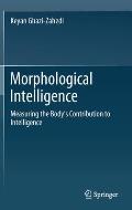 Morphological Intelligence: Measuring the Body's Contribution to Intelligence