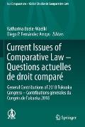 Current Issues of Comparative Law - Questions Actuelles de Droit Compar?: General Contributions of 2018 Fukuoka Congress - Contributions G?n?rales Du
