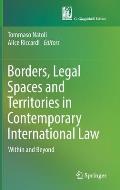 Borders, Legal Spaces and Territories in Contemporary International Law: Within and Beyond