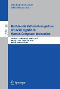Multimodal Pattern Recognition of Social Signals in Human-Computer-Interaction: 5th Iapr Tc 9 Workshop, Mprss 2018, Beijing, China, August 20, 2018, R