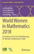 World Women in Mathematics 2018: Proceedings of the First World Meeting for Women in Mathematics (Wm)?