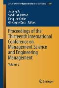 Proceedings of the Thirteenth International Conference on Management Science and Engineering Management: Volume 2