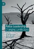 Police Leadership: Changing Landscapes
