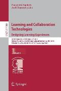 Learning and Collaboration Technologies. Designing Learning Experiences: 6th International Conference, Lct 2019, Held as Part of the 21st Hci Internat