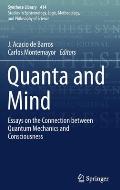 Quanta and Mind: Essays on the Connection Between Quantum Mechanics and Consciousness