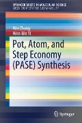 Pot, Atom, and Step Economy (Pase) Synthesis