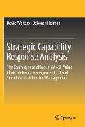 Strategic Capability Response Analysis: The Convergence of Industri? 4.0, Value Chain Network Management 2.0 and Stakeholder Value-Led Management