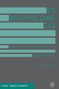 Us Withholding Tax: Practical Implications of Qi and Fatca
