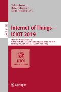 Internet of Things - Iciot 2019: 4th International Conference, Held as Part of the Services Conference Federation, Scf 2019, San Diego, Ca, Usa, June