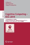 Cognitive Computing - ICCC 2019: Third International Conference, Held as Part of the Services Conference Federation, Scf 2019, San Diego, Ca, Usa, Jun
