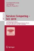 Services Computing - Scc 2019: 16th International Conference, Held as Part of the Services Conference Federation, Scf 2019, San Diego, Ca, Usa, June
